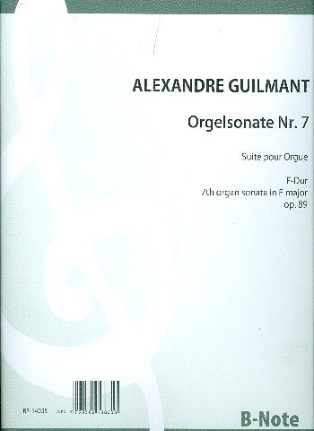 F.A. Guilmant et al.: Orgelsonate Nr. 7 F-Dur op.89