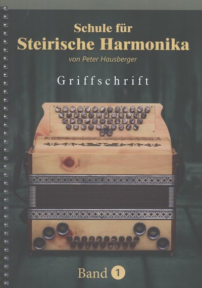 P. Hausberger: Schule für Steirische Harmonika 1, SteirH
