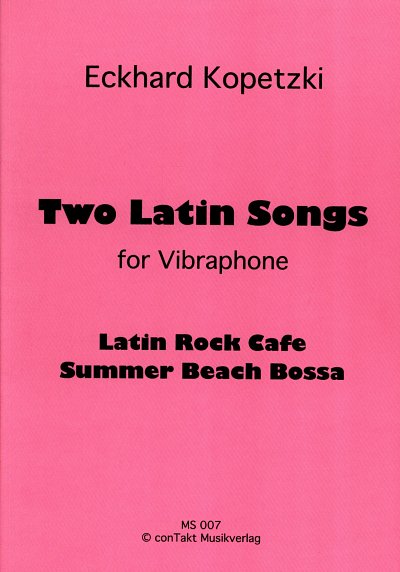 E. Kopetzki: Two Latin Songs, 2Vib (Sppa)