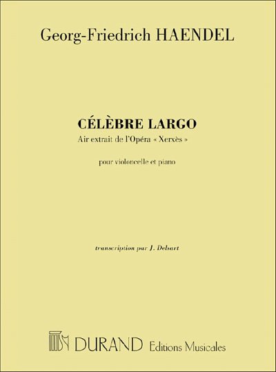G.F. Händel: Celebre Largo Air Extrait De L'Opera Xerxes Pour