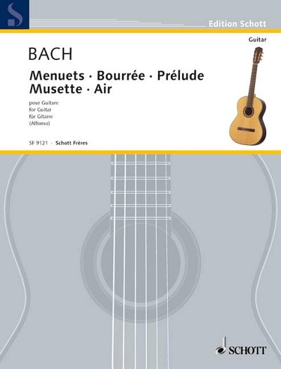 J.S. Bach: Menuet I sol majeur /Bourrée mi mineur / Prélude ré majeur / Musette rémajeur / Menuet II sol majeur / Aria la mineur