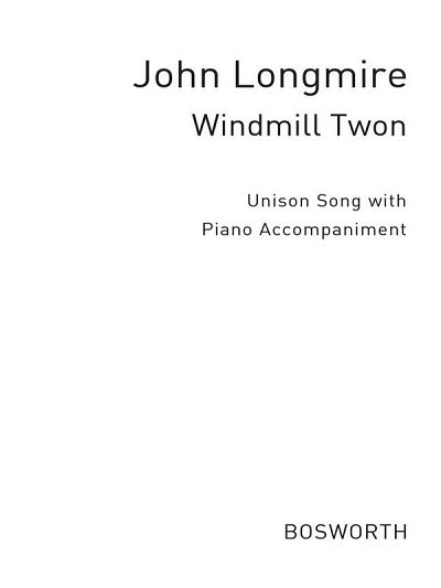 J.B.H. Longmire: Windmill Town Unison