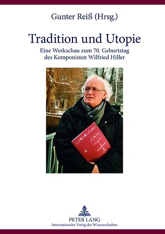 Tradition und Utopie Eine Werkschau zum 70. Geburtstag des K