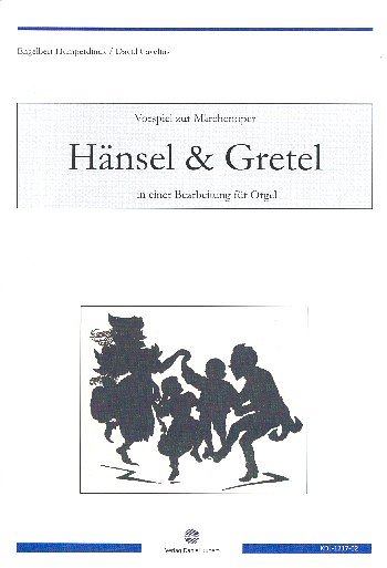 E. Humperdinck: Vorspiel zur Märchenoper "Hänsel und Gretel"