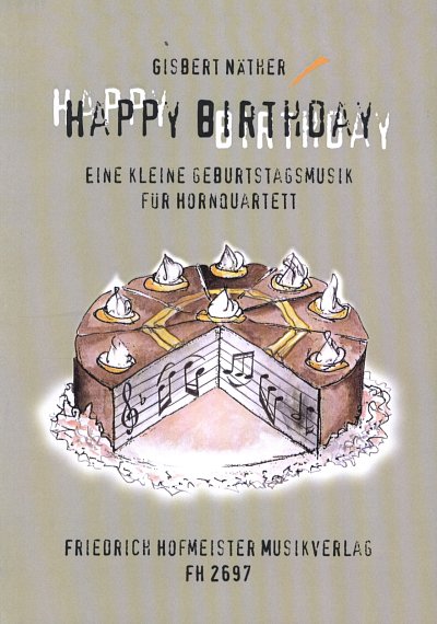 G. Naether: Happy Birthday, 4Hrn (Pa+St)