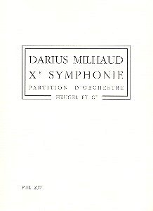 D. Milhaud: Symphonie No.10, Op.382