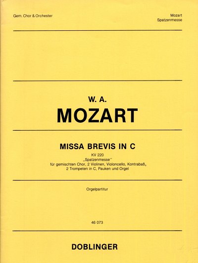 W.A. Mozart: Missa Brevis C-Dur Kv 220 (Spatzenmesse)