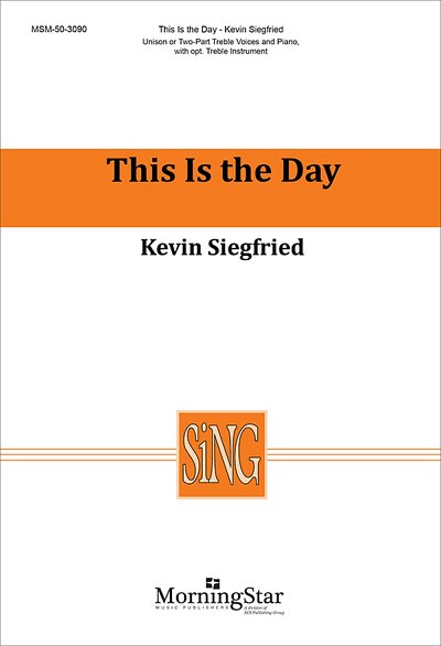 K. Siegfried: This Is The Day