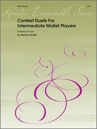 M. Houllif: Contest Duets for Intermediate Mallet Players
