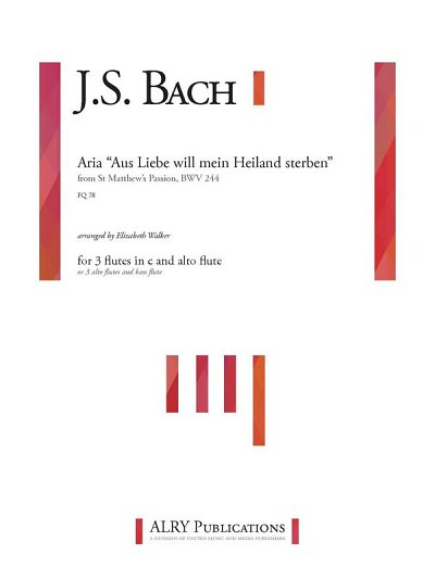 J.S. Bach: Aus Liebe will mein Heiland sterben
