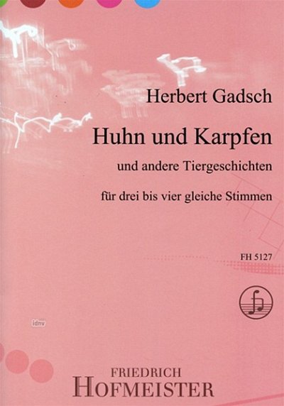 H. Gadsch: Huhn und Karpfen und andere Tiergeschicht (Part.)