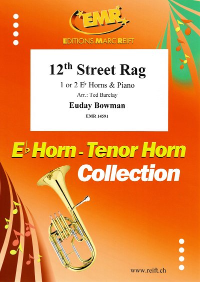 E.L. Bowman: 12th Street Rag, 1-2HrnKlav