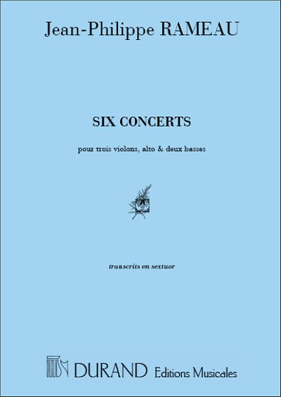 J.-P. Rameau: Six Concerts, Stro (Stsatz)
