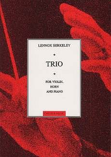 L. Berkeley: Trio For Horn, Violin And Piano Op.44