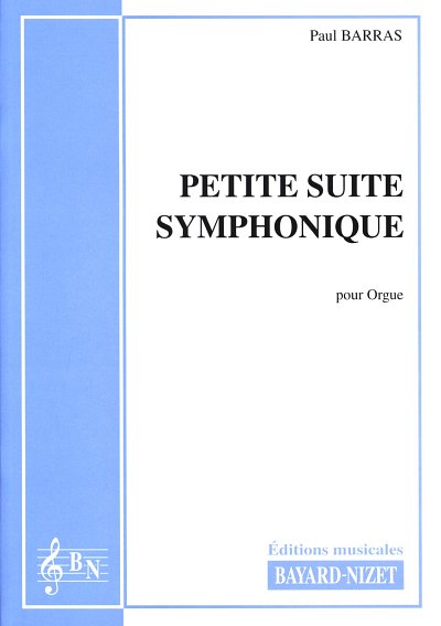 P. Barras: Petite suite symphonique, Org