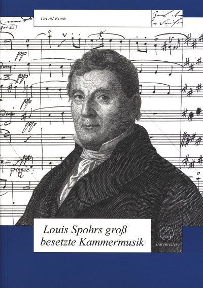 D. Koch: Louis Spohrs gross besetzte Kammermusik (Bu)