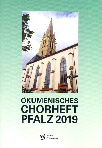 J. Steuerwald: Ökumenisches Chorheft Pfalz 2019, GCh4 (Chb)