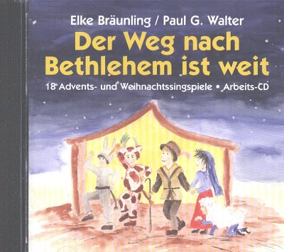 B.E.+.W.P. G.: Der Weg nach Bethlehem ist weit (CD)