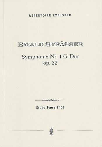 E. Sträßer: Symphonie Nr. 1 G-Dur op. 22 (Stp)