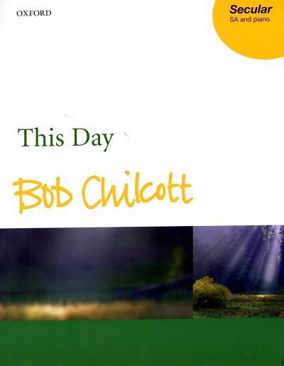 B. Chilcott: This Day, FchKlav