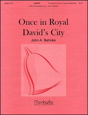J.A. Behnke: Once in Royal David's City