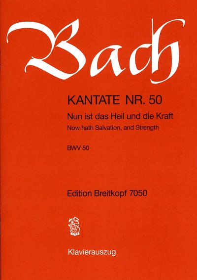 J.S. Bach: Kantate BWV 50 Nun ist das Heil und die Kraft