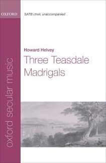 H. Helvey: Three Teasdale Madrigals, Ch (Chpa)