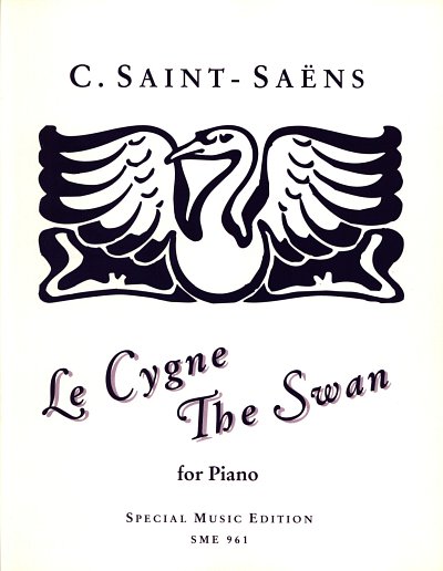 C. Saint-Saëns: Le Cygne - Der Schwan - The Swan, Klav (EA)