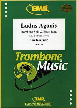 J. Koetsier: Ludus Agonis (Trombone Solo), PosBrassb