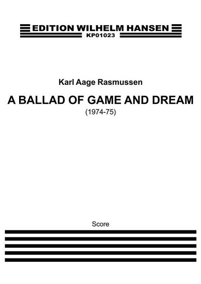K.A. Rasmussen: A Ballad Of Game And Dream