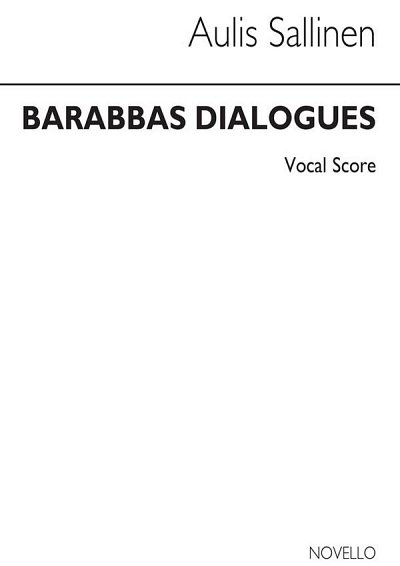 A. Sallinen: Barabbas Dialogeja (Barabbas Dialo, Kamens (Bu)