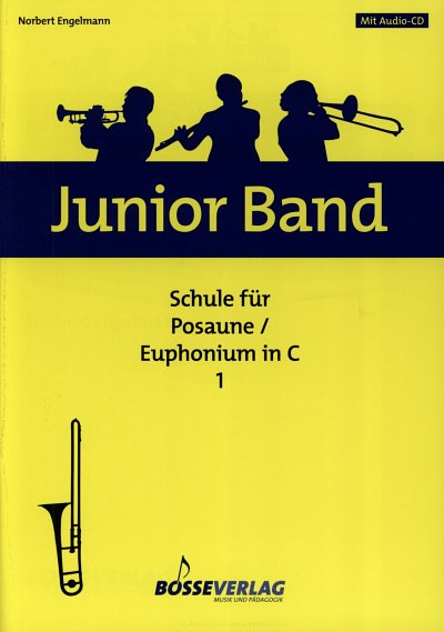N. Engelmann: Junior Band - Schule 1, PosC/Eup (+CD)