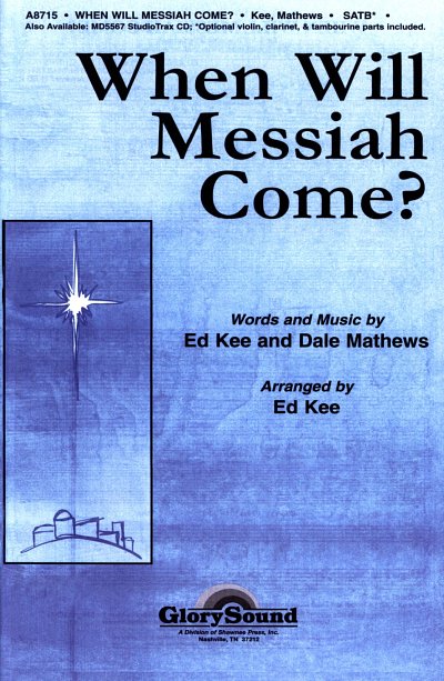 When Will Messiah Come?, GchKlav (Chpa)