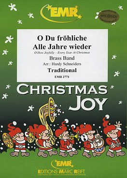 (Traditional): O Du Fröhliche / Alle Jahre wieder, Brassb