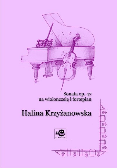 H. Krzyzanowska: Sonata op.47, VcKlav (Pa+St)