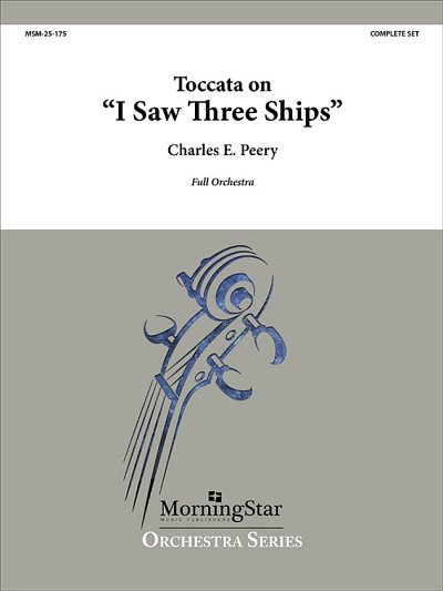 Toccata on I Saw Three Ships, Sinfo (Pa+St)