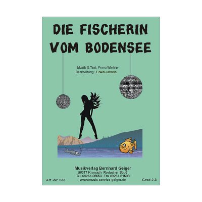 F. Winkler: Die Fischerin vom Bodensee, GesBlask (Dir+St)