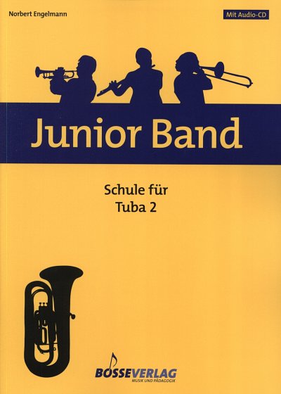 N. Engelmann: Junior Band - Schule 2, Tb (+CD)