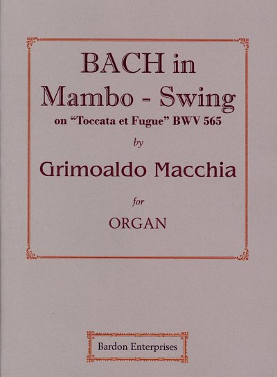 G. Macchia: Bach in Mambo - Swing , Org