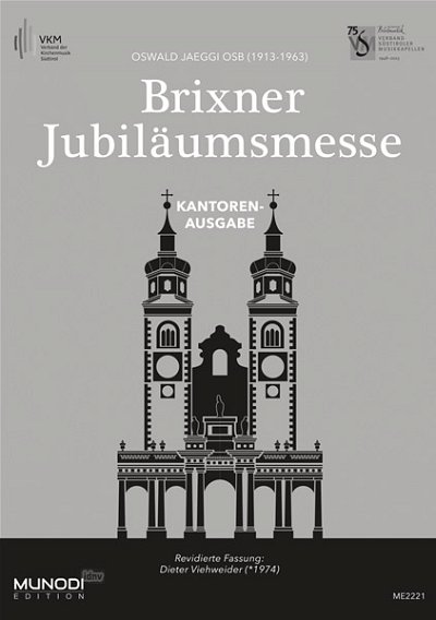 O. Jaeggi: Brixner Jubiläumsmesse - Kant, Gm4-5BlechPk (Ges)