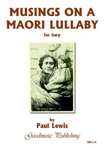 P. Lewis: Musings On A Maori Lullaby, Hrf
