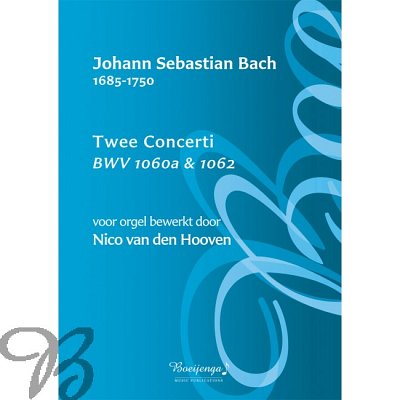 J.S. Bach: 2 Concerti BWV 1060a & 1062, Org