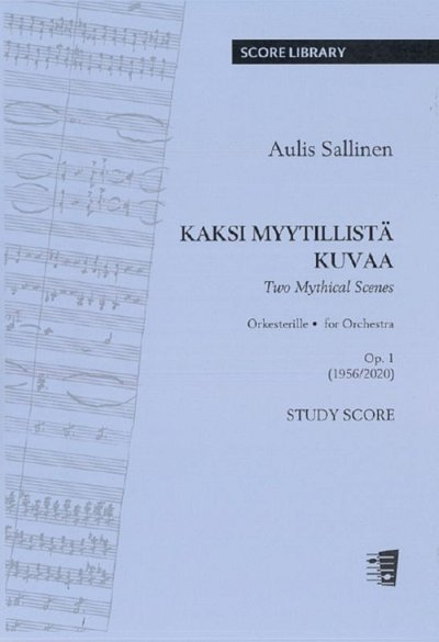 A. Sallinen: Two Mythical Scenes op. 1, Orch (Stp)