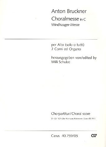 A. Bruckner: Choralmesse in C-Dur WAB 25, GesA2HrnOrg