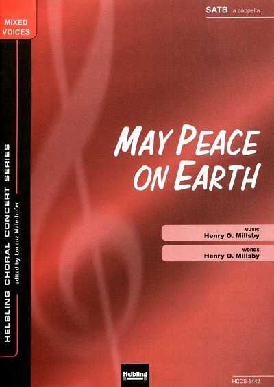 Millsby Henry: May Peace on Earth SATB a cappella