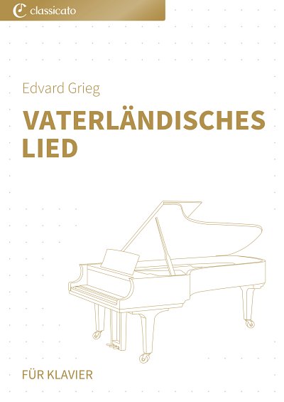 DL: E. Grieg: Vaterländisches Lied, Klav