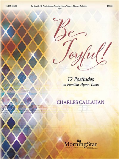 C. Callahan: Be Joyful, Org