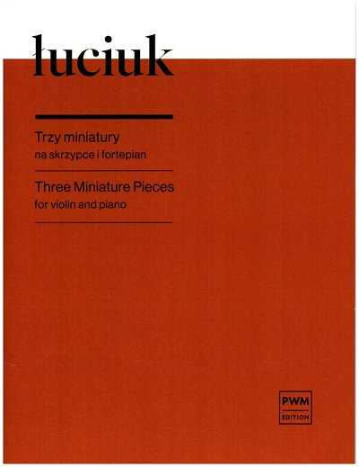 J. Luciuk: Three Miniature Pieces