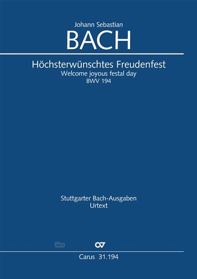 DL: J.S. Bach: Höchsterwünschtes Freudenfest BWV 194, BW (Pa