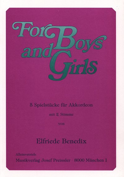 E. Benedix: For Boys And Girls